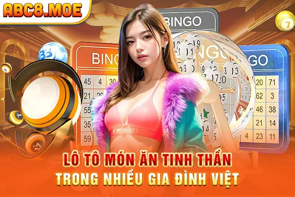 Lô tô món ăn tinh thần trong nhiều gia đình Việt