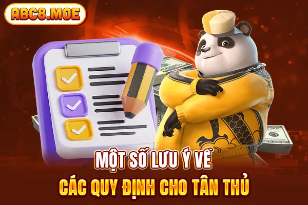 Một số lưu ý về các quy định cho tân thủ 