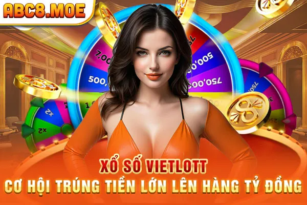 Xổ Số Vietlott Cơ Hội Trúng Tiền Lớn Lên Hàng Tỷ Đồng