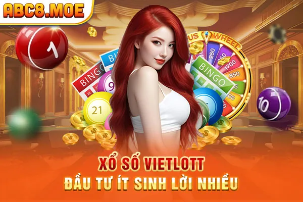 Xổ số Vietlott đầu tư ít sinh lời nhiều